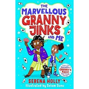 The Marvellous Granny Jinks and Me, Paperback - Serena Holly imagine