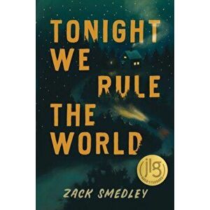Tonight We Rule the World, Hardback - Zack Smedley imagine