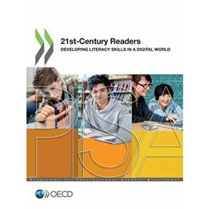 Pisa 21st-Century Readers Developing Literacy Skills in a Digital World, Paperback - *** imagine