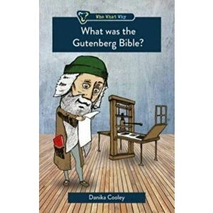 What was the Gutenberg Bible?, Paperback - Danika Cooley imagine