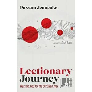 Lectionary Journey, Hardcover - Paxson Jeancake imagine