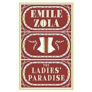 The Ladies' Paradise, Paperback - Emile Zola imagine