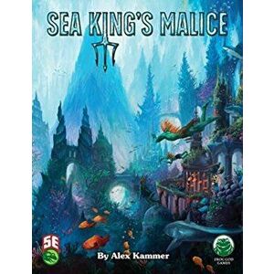 Sea King's Malice: 5th Edition, Paperback - Alex Kammer imagine