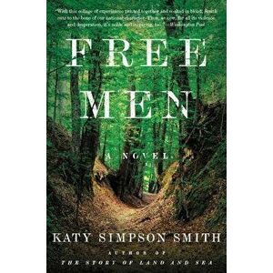 Free Men, Paperback - Katy Simpson Smith imagine
