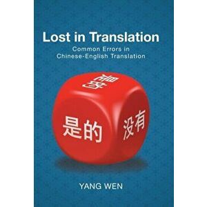 Lost in Translation: Common Errors in Chinese-English Translation, Hardcover - Yang Wen imagine