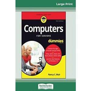 Computers For Seniors For Dummies, 5th Edition (16pt Large Print Edition), Paperback - Nancy C. Muir imagine