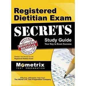 Registered Dietitian Exam Secrets Study Guide: Dietitian Test Review for the Registered Dietitian Exam, Hardcover - *** imagine
