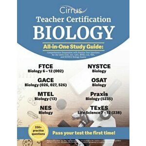 Teacher Certification Biology All-in-One Study Guide: Comprehensive Preparation with Practice Test Questions for the GACE (026, 027, 526), MTEL (13), imagine