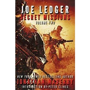 Joe Ledger: Secret Missions Volume Two, Paperback - Jonathan Maberry imagine