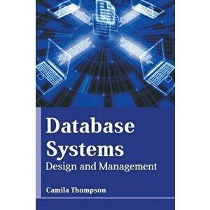 Database Systems: Design and Management, Hardcover - Camila Thompson imagine