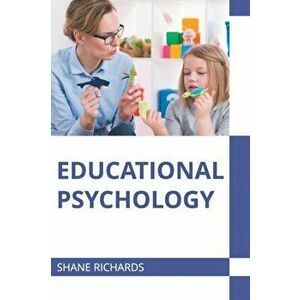 Educational Psychology, Hardcover - Shane Richards imagine