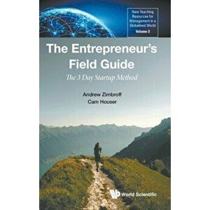Entrepreneur's Field Guide, The: The 3 Day Startup Method, Hardcover - Andrew Zimbroff imagine