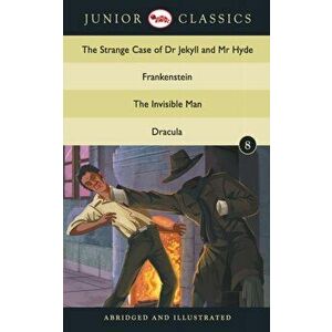 Junior Classic - Book 8 (The Strange Case of Dr Jekyll and Mr Hyde, Frankenstein, The Invisible Man, Dracula) (Junior Classics) - Stevenson Robert Lou imagine
