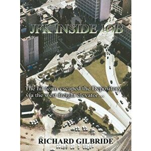 JFK Inside Job, Hardcover - Richard Gilbride imagine