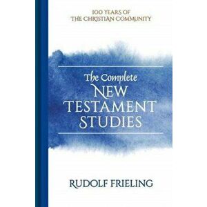 The Complete New Testament Studies, Hardcover - Rudolf Frieling imagine