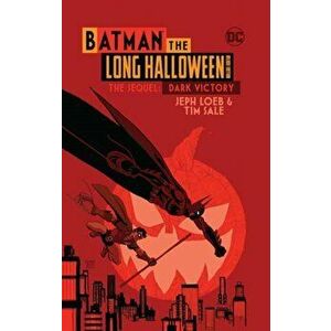 Batman the Long Halloween Deluxe Edition the Sequel: Dark Victory, Hardcover - Jeph Loeb imagine
