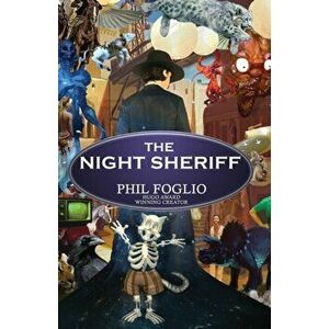The Night Sheriff, Paperback - Phil Foglio imagine