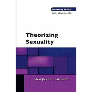 Theorizing Sexuality, Paperback - Stevi Jackson imagine