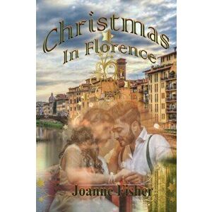 Christmas in Florence, Paperback - Joanne Fisher imagine