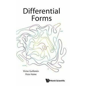 Differential Forms, Hardcover - Victor Guillemin imagine