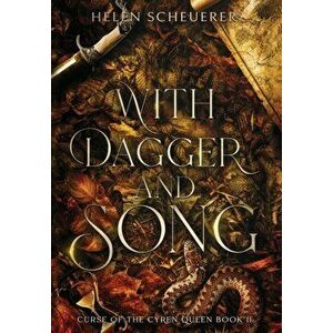 With Dagger and Song, Hardcover - Helen Scheuerer imagine
