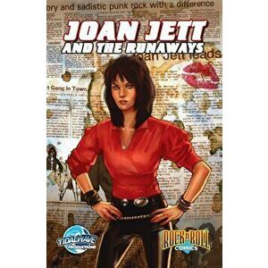 Rock and Roll Comics: Joan Jett and the Runaways, Hardcover - Aaron Sowd imagine