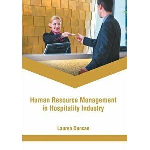Human Resource Management in Hospitality Industry, Hardcover - Lauren Duncan imagine