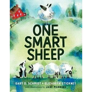 One Smart Sheep, Hardcover - Gary D. Schmidt imagine