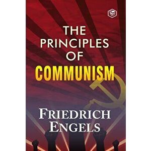 The Principles of Communism, Paperback - Friedrich Engels imagine