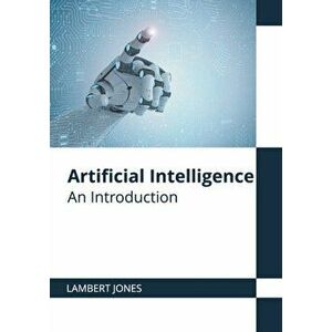 Artificial Intelligence: An Introduction, Hardcover - Lambert Jones imagine