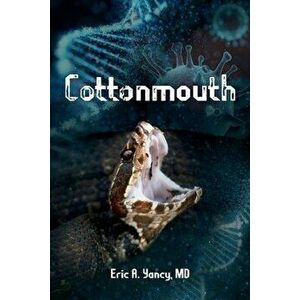 Cottonmouth, Paperback - Eric Yancy imagine