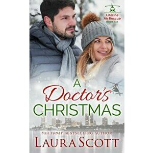 A Doctor's Christmas, Paperback - Laura Scott imagine