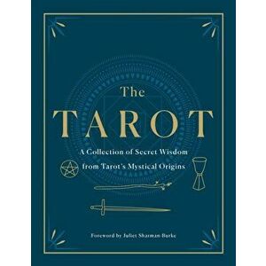 The Tarot: A Collection of Secret Wisdom from Tarot's Mystical Origins, Hardcover - F. Homer Curtiss imagine