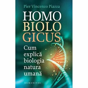 Homo biologicus - Pier Vicenzo Piazza imagine
