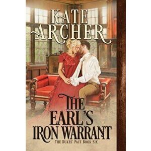 The Earl's Iron Warrant, Paperback - Kate Archer imagine