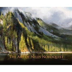 The Art of Niles Nordquist, Hardcover - Niles Nordquist imagine