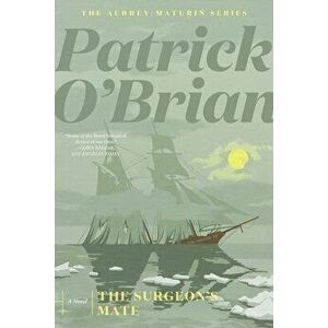 The Surgeon's Mate, Paperback - Patrick O'Brian imagine