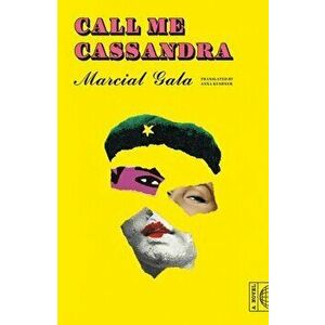Call Me Cassandra, Hardcover - Marcial Gala imagine