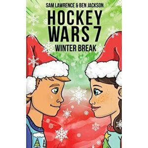 Hockey Wars 7: Winter Break, Paperback - Sam Lawrence imagine