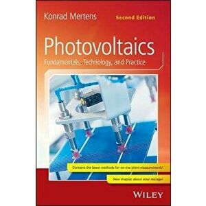 Photovoltaics: Fundamentals, Technology, and Practice, Hardcover - Konrad Mertens imagine