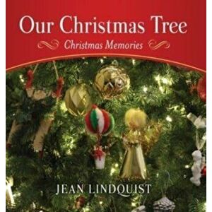 Our Christmas Tree: Christmas Memories, Hardcover - Jean Lindquist imagine