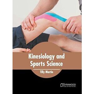 Kinesiology and Sports Science, Hardcover - Tilly Martin imagine