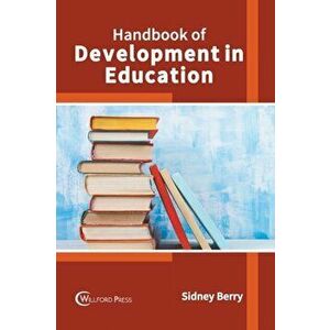 Handbook of Development in Education, Hardcover - Sidney Berry imagine