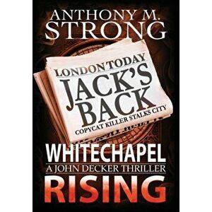 Whitechapel Rising, Hardcover - Anthony Strong imagine