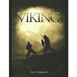Viking: A historical fiction adventure, Paperback - Tony Bakkejord imagine