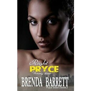 Right Pryce Wrong Time, Paperback - Brenda Barrett imagine