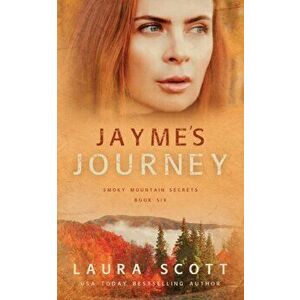 Jayme's Journey, Paperback - Laura Scott imagine
