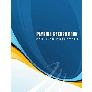 Payroll Record Book (for 1-50 Employees), Paperback - *** imagine