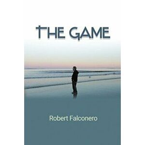 The Game, Paperback - Robert Falconero imagine