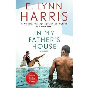 In My Father's House, Paperback - E. Lynn Harris imagine